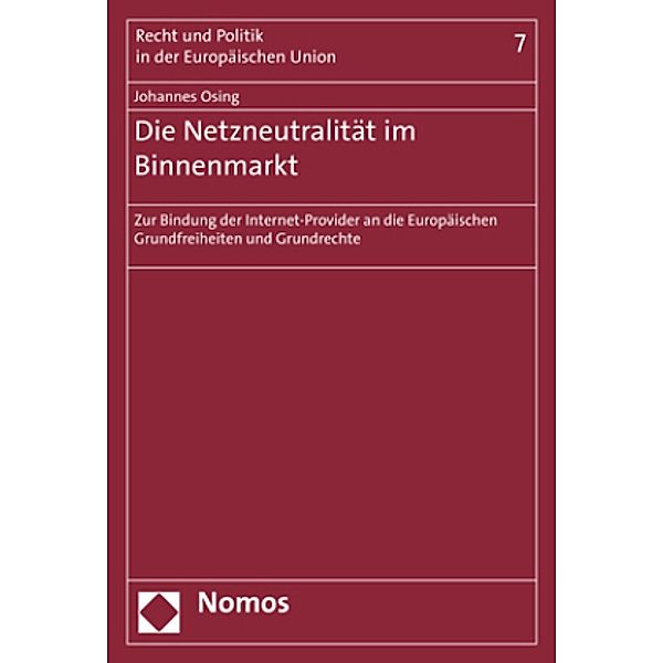 Die Netzneutralität im Binnenmarkt, Johannes Osing