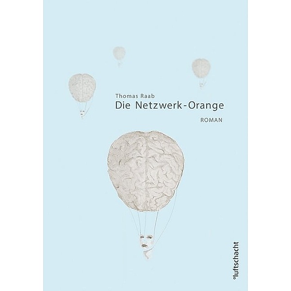 Die Netzwerk-Orange, Thomas Raab