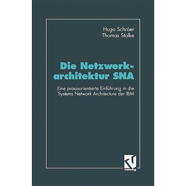 Die Netzwerkarchitektur SNA, Hugo Schröer, Thomas Stalke