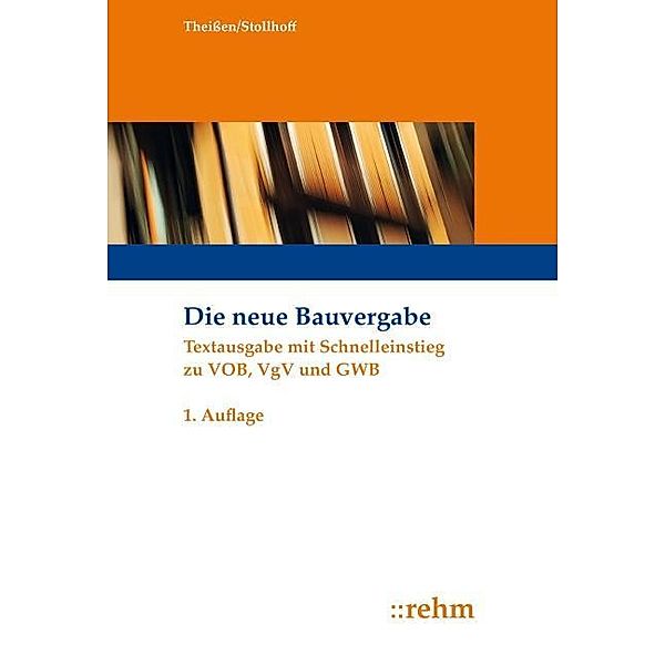 Die neue Bauvergabe, Rolf Theißen, Frank Stollhoff