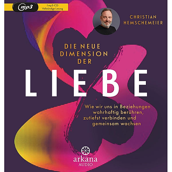 Die neue Dimension der Liebe,1 Audio-CD, MP3, Christian Hemschemeier