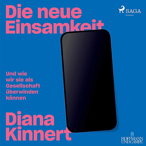 Die neue Einsamkeit,2 Audio-CD, MP3, Diana Kinnert, Marc Bielefeld