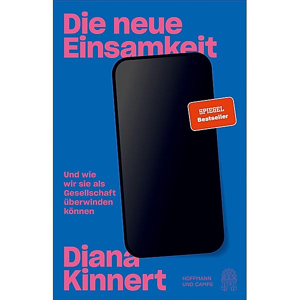 Die neue Einsamkeit, Diana Kinnert, Marc Bielefeld