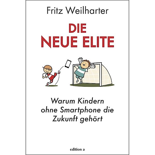 Die neue Elite, Fritz Weilharter