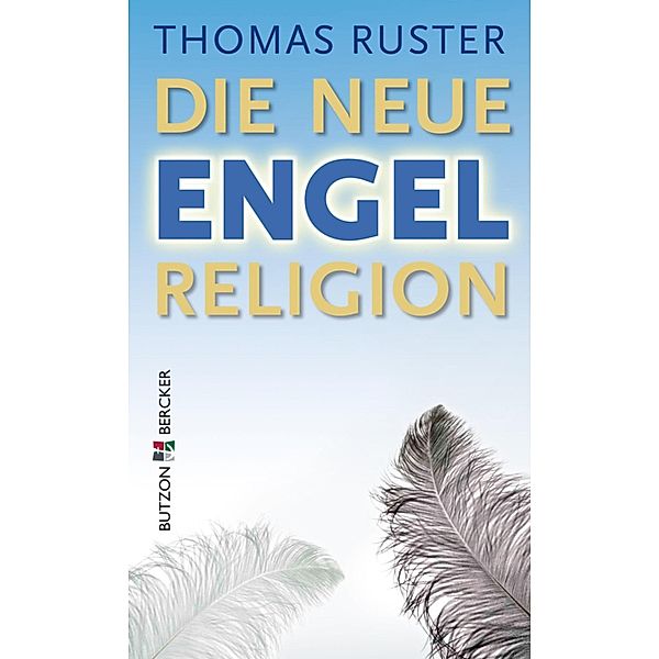 Die neue Engelreligion, Thomas Ruster