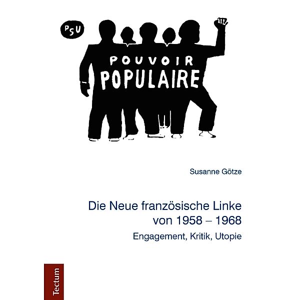 Die Neue französische Linke von 1958 - 1968, Susanne Götze