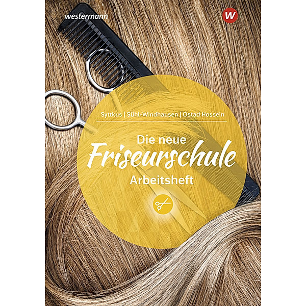 Die neue Friseurschule, Cornelia Syttkus, Andrea Sühl Windhausen, Haleh Ostad Hossein