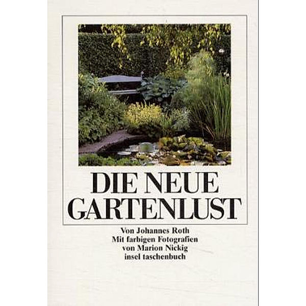 Die neue Gartenlust, Johannes Roth