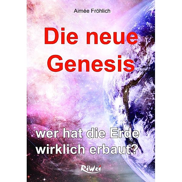 Die neue Genesis, Aimée Fröhlich