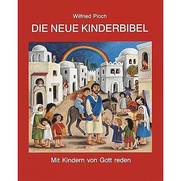 Die neue Kinderbibel, Wilfried Pioch