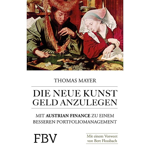 Die neue Kunst, Geld anzulegen, Thomas Mayer