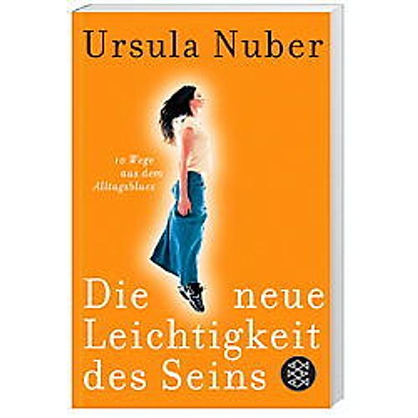 Die neue Leichtigkeit des Seins, Ursula Nuber