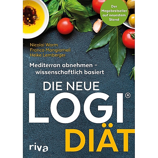 Die neue LOGI-Diät, Nicolai Worm, Franca Mangiameli, Heike Lemberger