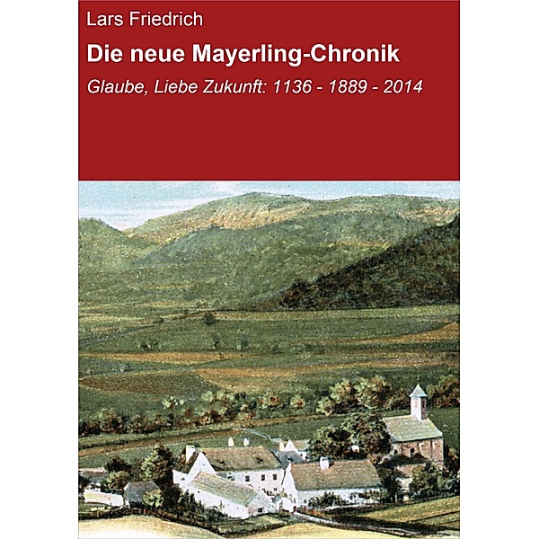 Die neue Mayerling-Chronik, Lars Friedrich