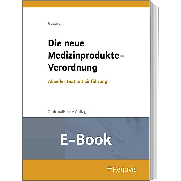 Die neue Medizinprodukte-Verordnung (E-Book)