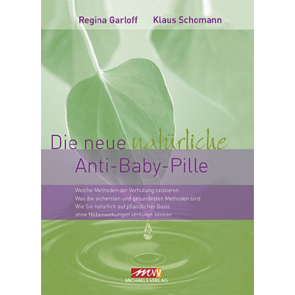 Die neue natürliche Anti-Baby-Pille, Regina Garloff, Klaus Schomann