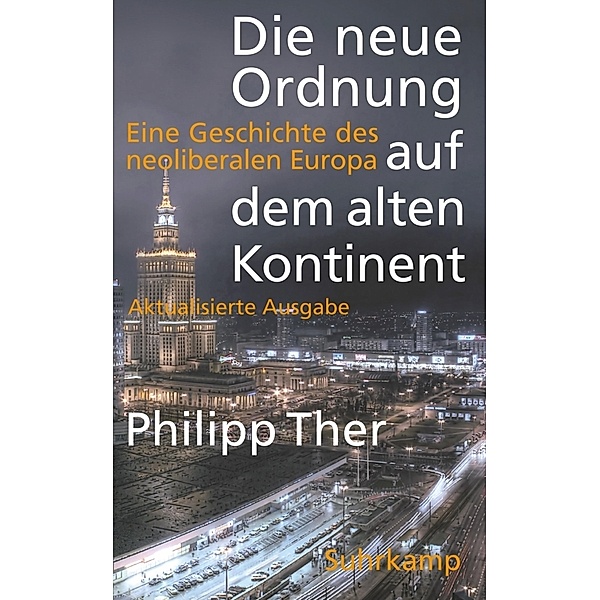 Die neue Ordnung auf dem alten Kontinent, Philipp Ther