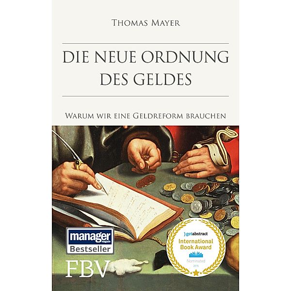 Die neue Ordnung des Geldes, Thomas Mayer