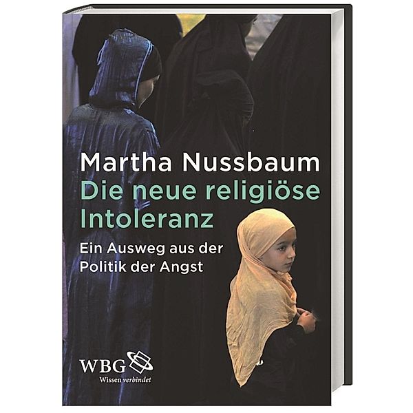 Die neue religiöse Intoleranz, Martha C. Nussbaum