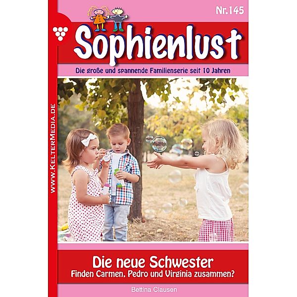 Die neue Schwester / Sophienlust Bd.145, Bettina Clausen