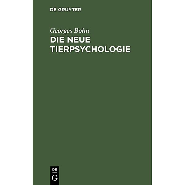 Die Neue Tierpsychologie, Georges Bohn