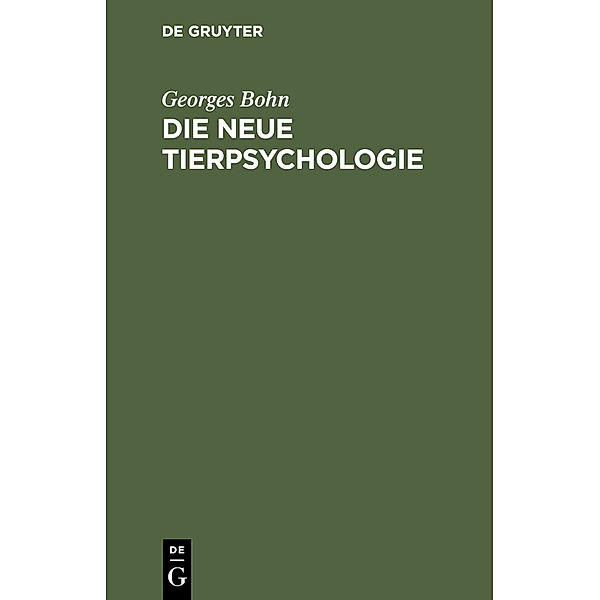 Die Neue Tierpsychologie, Georges Bohn