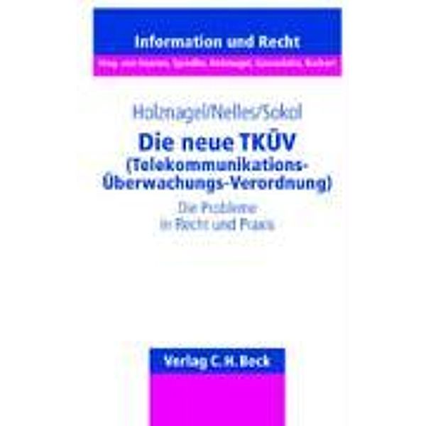 Die neue TKÜV (Telekommunikations-Überwachungs-Verordnung), Bernd Holznagel, Ursula Nelles, Bettina Sokol