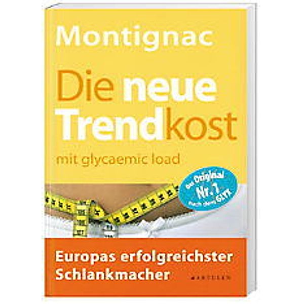 Die neue Trendkost, Michel Montignac