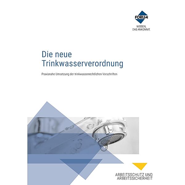 Die neue Trinkwasserverordnung, Robert Färber, Regina Kolch, Michael Reichmann, Daniel Schwagenscheidt