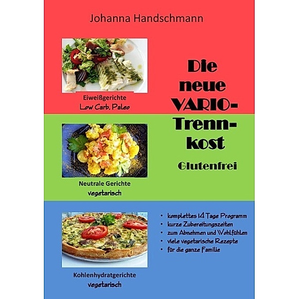 Die neue VARIO-Trennkost glutenfrei, Johanna Handschmann