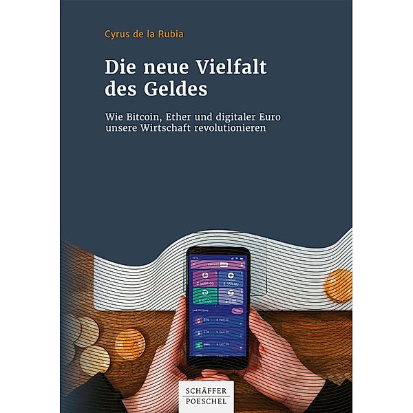 Die neue Vielfalt des Geldes, Cyrus de la Rubia