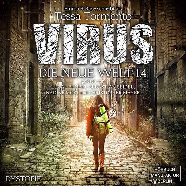 Die neue Welt - 4 - Virus, Emma S. Rose, Tessa Tormento