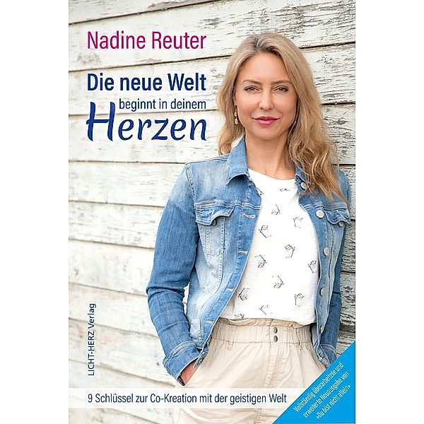 Die neue Welt beginnt in deinem Herzen, Nadine Reuter