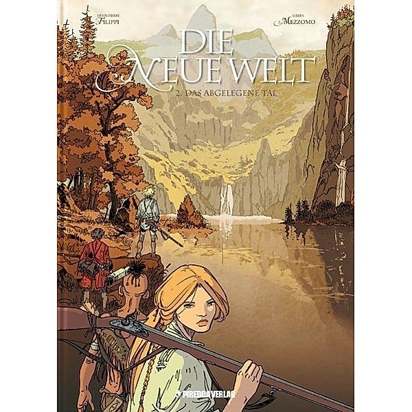 Die neue Welt - Das abgelegene Tal, Denis-Pierre Filippi, Gilles Mezzomo