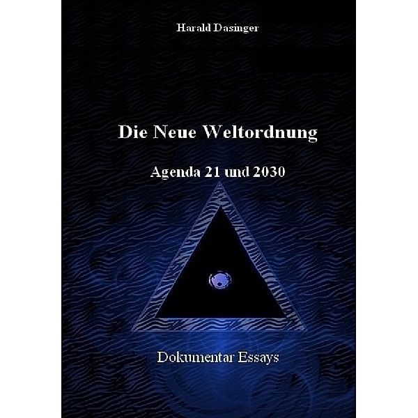 Die Neue Weltordnung, Harald Dasinger