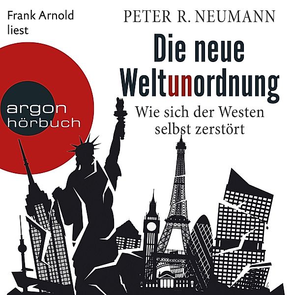 Die neue Weltunordnung, Peter R. Neumann