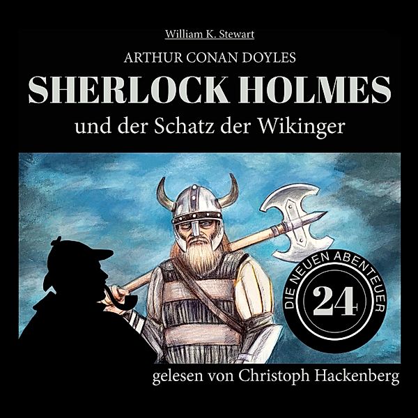 Die neuen Abenteuer - 24 - Sherlock Holmes und der Schatz der Wikinger, Sir Arthur Conan Doyle, William K. Stewart