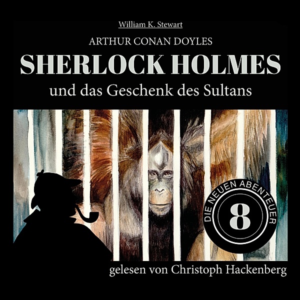 Die neuen Abenteuer - 8 - Sherlock Holmes und das Geschenk des Sultans -  Die neuen Abenteuer, Folge 8 Ungekürzt Hörbuch Download