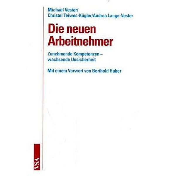 Die neuen Arbeitnehmer, Christel Teiwes-Kügler, Michael Vester, Andrea Lange-Vester