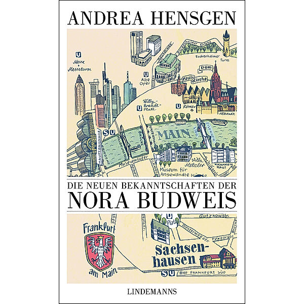 Die neuen Bekanntschaften der Nora Budweis, Andrea Hensgen