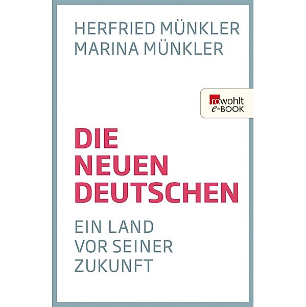 Die neuen Deutschen, Herfried Münkler, Marina Münkler