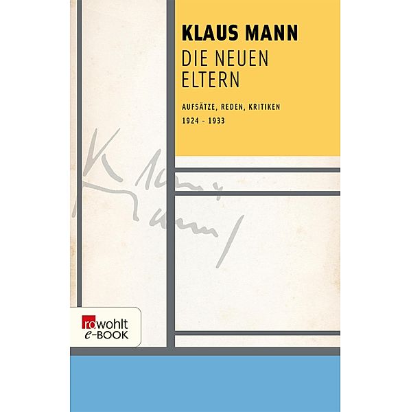 Die neuen Eltern / rororo Taschenbücher Bd.12741, Klaus Mann