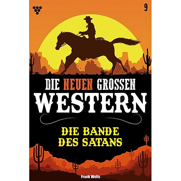 Die neuen großen Western 9 / Die neuen großen Western Bd.9, Frank Wells