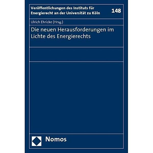 Die neuen Herausforderungen im Lichte des Energierechts