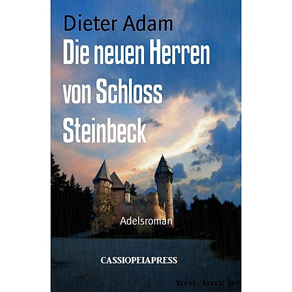 Die neuen Herren von Schloss Steinbeck, Dieter Adam