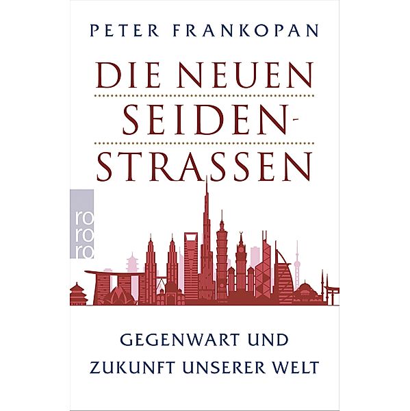 Die neuen Seidenstraßen, Peter Frankopan