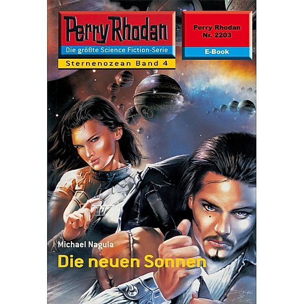 Die neuen Sonnen (Heftroman) / Perry Rhodan-Zyklus Der Sternenozean Bd.2203, Michael Nagula