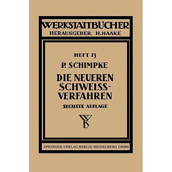 Die neueren Schweissverfahren, Paul Schimpke