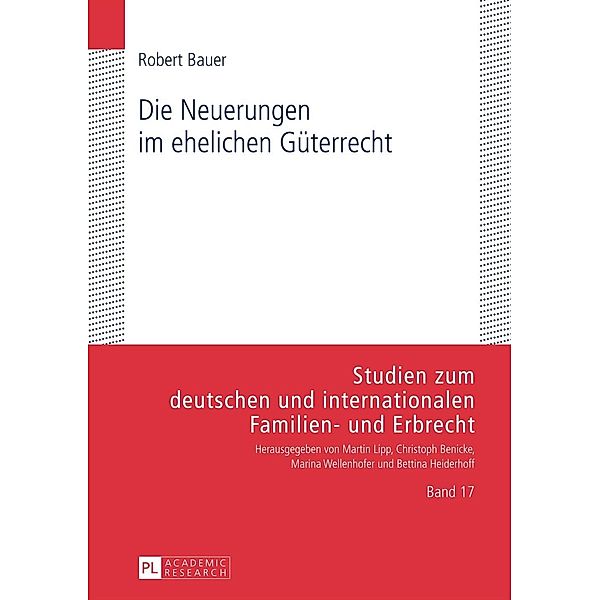 Die Neuerungen im ehelichen Gueterrecht, Robert Bauer