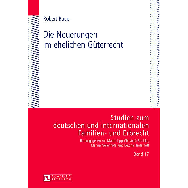 Die Neuerungen im ehelichen Güterrecht, Robert Bauer